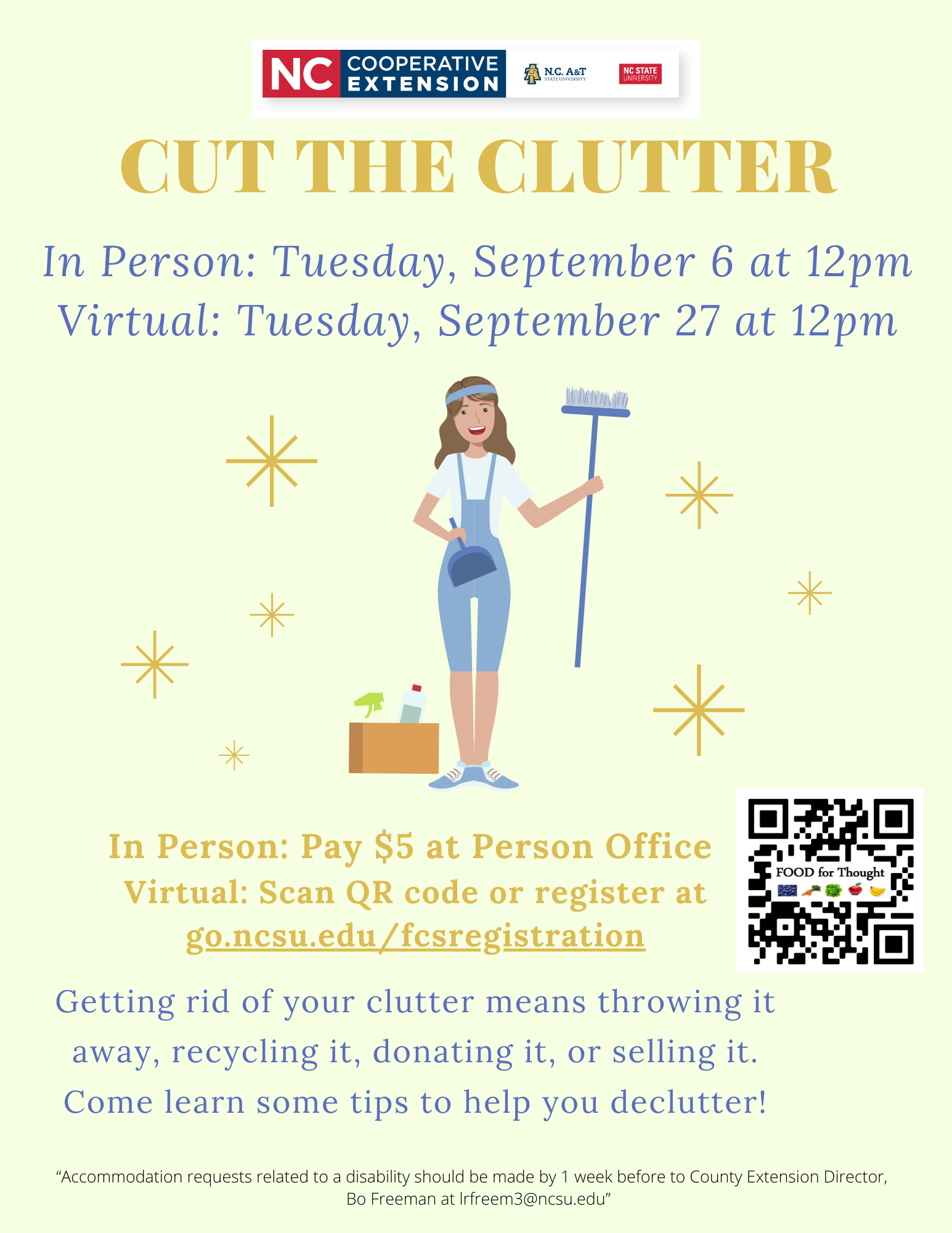 Cut The Clutter. In Person: Tuesday, September 6 at 12 p.m., Virtual: Tuesday, September 27 at 12 p.m.